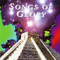 SONGS OF GLORY
